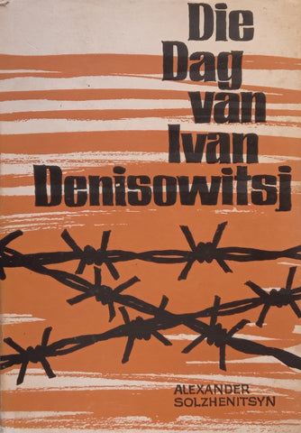 Die Dag van Ivan Denisowitsj (Afrikaans) | Alexander Solzhenitsyn