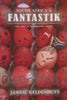 South Africa in Fantastik: How Not to Be Politically Correct (Signed and Inscribed by Author) | Jannie Geldenhuys