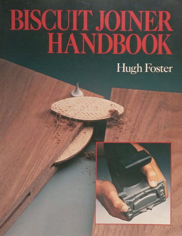 Biscuit Joiner Handbook | Hugh Foster