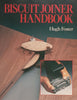 Biscuit Joiner Handbook | Hugh Foster