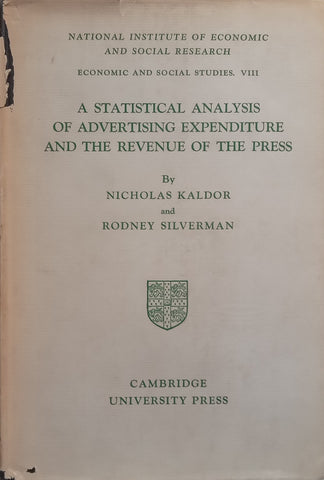 A Statistical Analysis of Advertising Expenditure and the Revenue of the Press (Inscribed by Co-Author) | Nicholas Kaldor &amp; Rodney Silverman