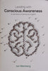 Leading with Conscious Awareness: A Narrative of Personal Insights (Possibly Inscribed by Author) | Ian Weinberg