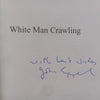 White Man Crawling (Inscribed by Author) | John Eppel