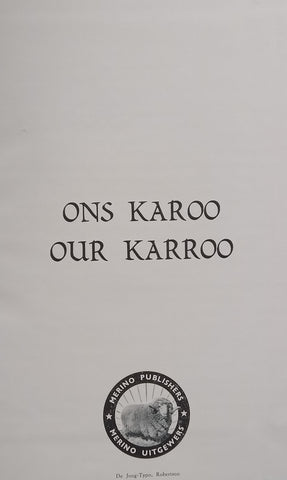 Ons Karoo/Our Karroo (Afrikaans/English Dual Language Edition)
