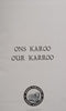Ons Karoo/Our Karroo (Afrikaans/English Dual Language Edition)
