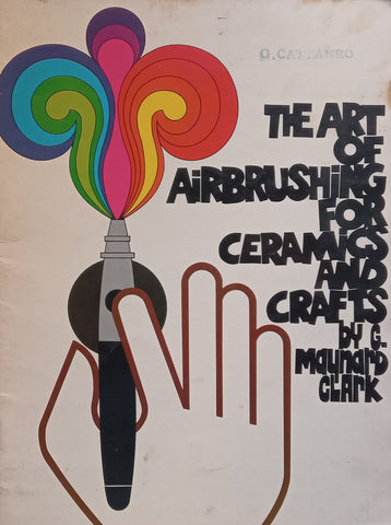 The Art of Airbrushing for Ceramics and Crafts | Maynard Clark