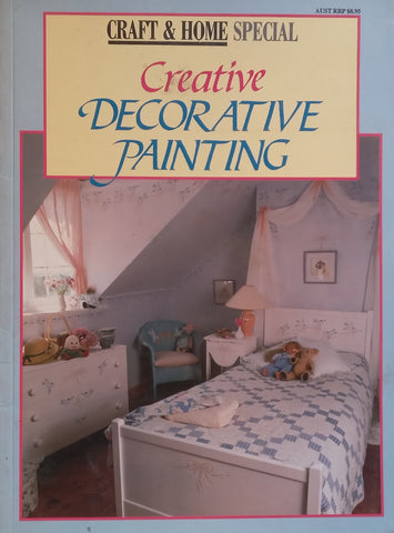 Creative Decorative Painting (Craft &amp; Home Special)