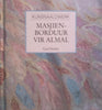 Masjienborduur vir Almal (Afrikaans) | Gail Harker