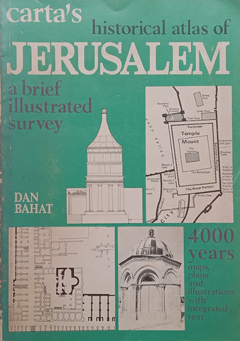 Carta’s Historical Atlas of Jerusalem: A Brief Illustrated Survey (Fold-Out Map Missing) | Dan Bahat