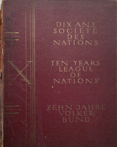 Ten Years: League of Nations (English, French and German Text)