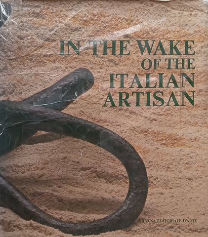 In the Wake of the Italian Artisan (Introduction by Umberto Eco) | Vittorio Fagone