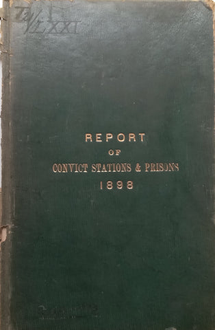 Cape of Good Hope Report of the Management and Discipline of Convicts and Prisons for the Year 1898