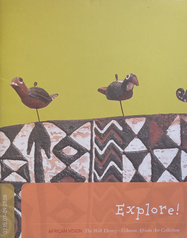 Explore! African Vision: The Walt Disney-Tishman African Art Collection (Brochure to Accompany the Exhibition for Children)