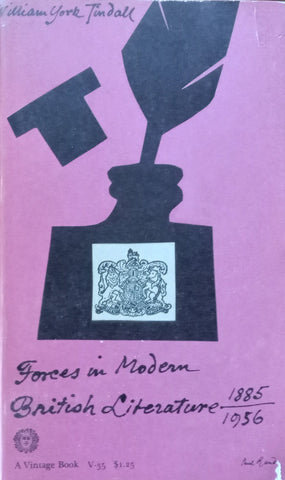 Forces in Modern British Literature, 1885-1956 | William York Tindall