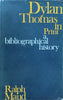 Dylan Thomas in Print: A Bibliographical History | Ralph Maud