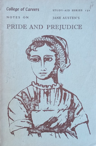 Notes on Jane Austen’s Pride and Prejudice (Study-Aid Series No. 132)