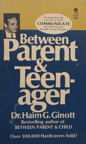 Between Parent &amp; Teenager | Haim G. Ginott