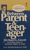 Between Parent &amp; Teenager | Haim G. Ginott