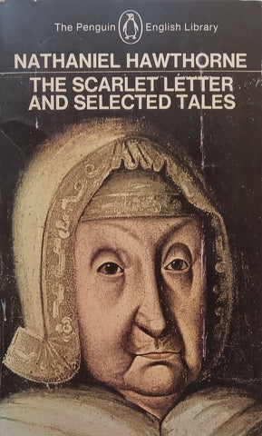 The Scarlet Letter and Selected Tales | Nathaniel Hawthorne