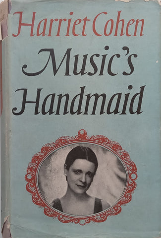 Music’s Handmaid | Harriet Cohen
