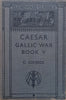 Caesar Gallic War Book V (Latin Text and English Notes, Introduction) | C. Colbeck