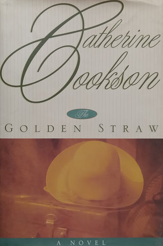 The Golden Straw: A Novel | Katherine Cookson
