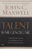 Talent is Nie Genoeg Nie (Afrikaans) | John C. Maxwell