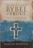 Die Stiltetyd Bybel vir Vroue: Die Nuwe Testament in 365 Dae (Afrikaans) | Maretha Maartens