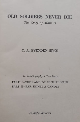 Old Soldiers Never Die: The Story of Moth O (Signed by Author) | C. A. Evenden (Evo)