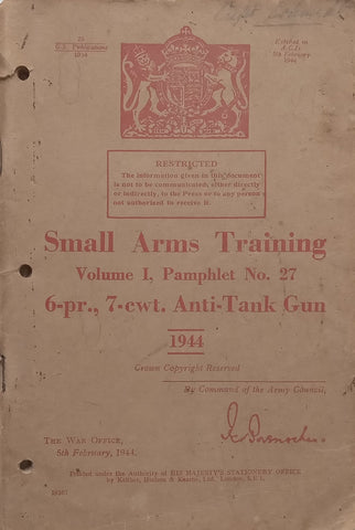 Small Arms Training Vol. 1, Pamphlet No. 27, 6-pr, 7-cwt. Anti-Tank Gun (1944)