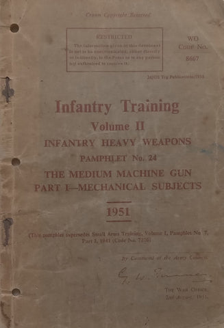 Infantry Training Volume II, Pamphlet No. 24: The Medium Machine Gun Part 1 – Mechanical Subjects (1951)