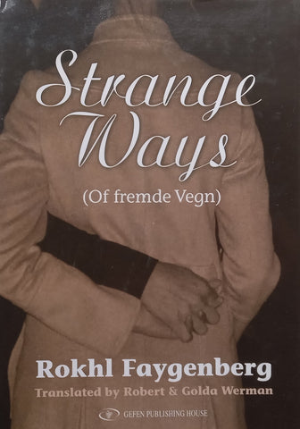 Strange Ways | Rokhl Faygenberg