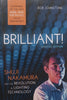 Brilliant! Shuji Nakamura and the Revolution in Lighting Technology | Bob Johnstone