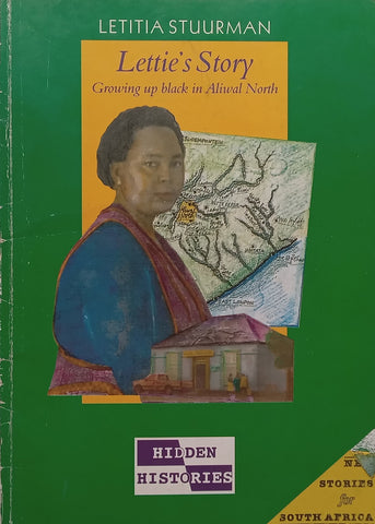 Lettie’s Story: Growing Up Black in Aliwal North | Letitia Stuurman