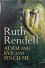 Adam and Eve and Pinch Me (Hardcover) | Ruth Rendell