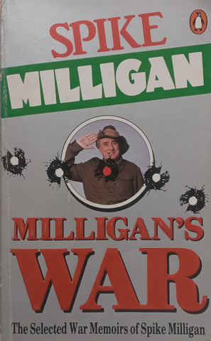 Milligan’s War: The Selected War Memoirs | Spike Milligan