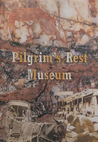 Pilgrim’s Rest Museum Brochure (With 7 Related Pages/Brochures Loosely Inserted)