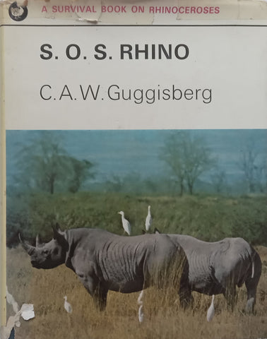 S.O.S. Rhino (Inscribed by Author &amp; Rozanne Guggisberg) | C. A. W. Guggisberg