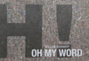 Willem Boshoff: Oh My Word (Booklet to Accompany the Exhibition)