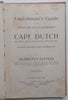 The Englishman’s Guide to the Speedy Acquisition of Cape Dutch (Published 1908) | Hubertus Elffers