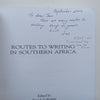 Routes to Writing in Southern Africa (Inscribed by Sue Starfield, author of one of the articles, to Jane Starfield) | Brenda Leibowitz &amp; Yasien Mohamed (Eds.)