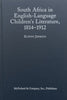 South Africa in English-Language Children’s Literature, 1814-1912 (Inscribed by Author, with Book Launch Materials Loosely Inserted) | Elwyn Jenkins