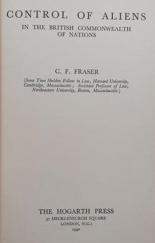 Control of Aliens in the British Commonwealth of Nations (Published 1940) | C. F. Fraser