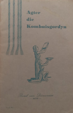 Agter die Kombuisgordyn (Afrikaans) | Bond van Dienaresse, Brits