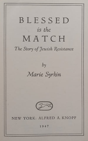 Blessed is the Match: The Story of Jewish Resistance | Marie Syrkin