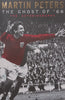 Martin Peters: The Ghost of ‘66, The Autobiography | Martin Peters