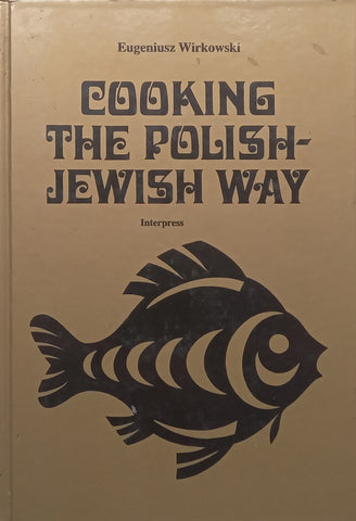 Cooking the Polish-Jewish Way | Eugeniusz Wirkowski