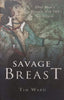 Savage Breast: One Man’s Search for the Goddess (Inscribed by Author) | Tim Ward