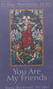 You Are My Friends: Daily Devotions for Lent | M. Basil Pennington