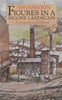 Figures in a Bygone Landscape: A Lancashire Childhood | Don Haworth